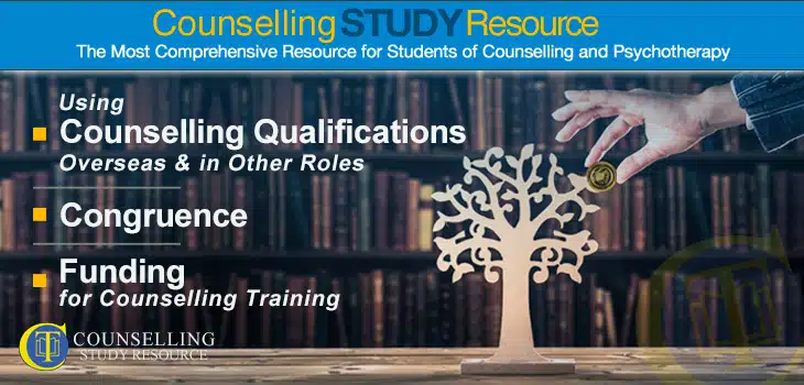Counselling Tutor Podcast Ep36: Using Counselling Qualifications Overseas and in Other Roles – Congruence – Funding for Counselling Training