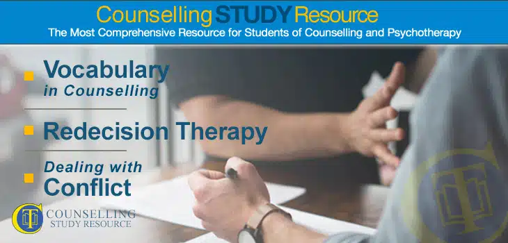 Counselling Tutor Podcast Ep050 – Vocabulary in Counselling – Redecision Therapy – Dealing with Conflict