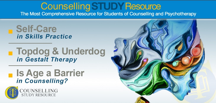Counselling Tutor Podcast 052 – Self-Care in Skills Practice – Topdog and Underdog in Gestalt Therapy – Is Age a Barrier in Counselling?