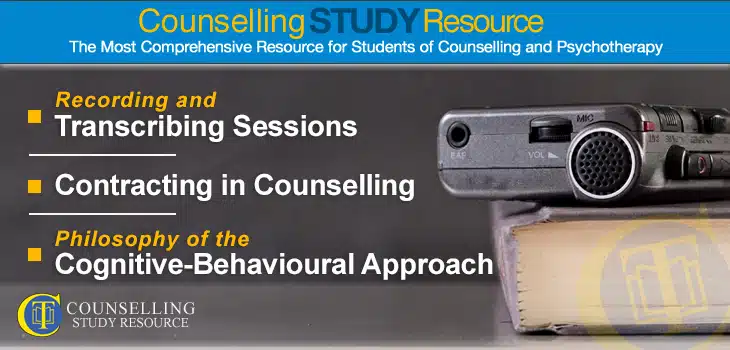 Counselling Tutor Podcast 070 – Recording and Transcribing Sessions – Contracting in Counselling – Philosophy of the Cognitive-Behavioural Approach