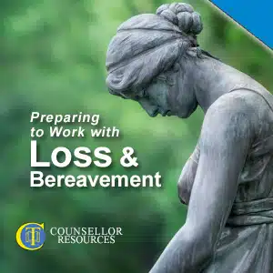 Counselling Clients experiencing Loss and Bereavement lecture summary featured image
