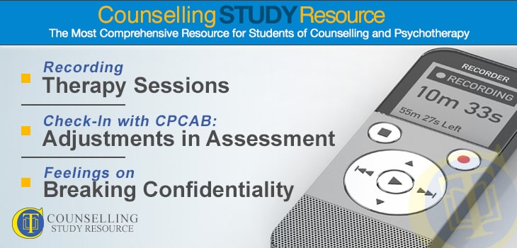 CT Podcast Ep127 featured image - Topics Discussed: Recording therapy sessions; Reasonable adjustments in asssessment for student counsellors; Feelings on breaking confidentiality