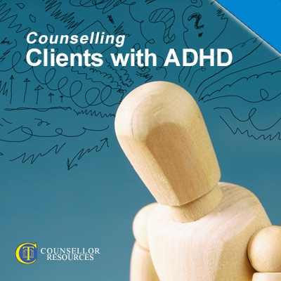 CPD lecture for counsellors - Counselling Clients with ADHD