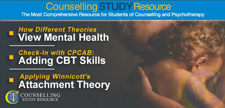 CT Podcast Ep152 featured image - Topics Discussed: How different theories view mental health; Adding CBT skills to your toolbox; Applying Winnicott’s attachment theory in counselling