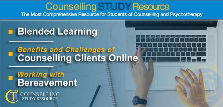 CT Podcast Ep160 featured image - Topics Discussed: Blended learning; Benefits and challenges of counselling clients online; Working with Bereavement