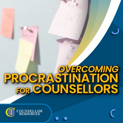 Overcoming Procrastination for Counsellors - CPD lecture for counsellors