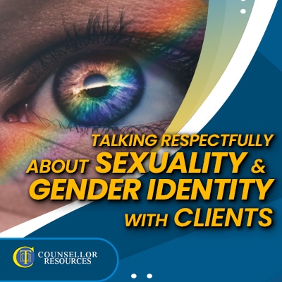 Talking Respectfully about Sexuality and Gender Identity with Clients - CPD lecture for counsellors