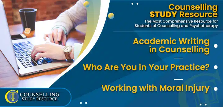 CT Podcast Ep197 featured image - Topics Discussed: Academic Writing in Counselling – Who Are You in Your Practice? – Working with Moral Injury