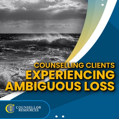 Counselling Clients Experiencing Ambiguous Loss - CPD lecture for counsellors