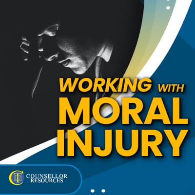 Working with Moral Injury - CPD lecture for counsellors