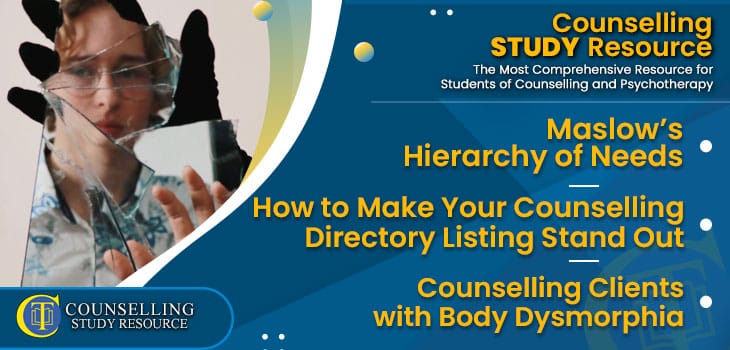CT-Podcast-Ep240 featured image - Topics Discussed: Maslow’s Hierarchy of Needs – How to Make Your Counselling Directory Listing Stand Out – Counselling Clients with Body Dysmorphia