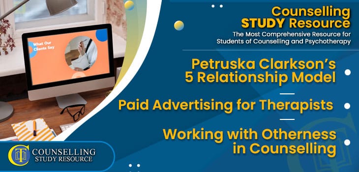 CT-Podcast-Ep246 featured image - Topics Discussed: Petruska Clarkson’s 5 Relationship Model – Paid Advertising for Therapists – Working with Otherness in Counselling