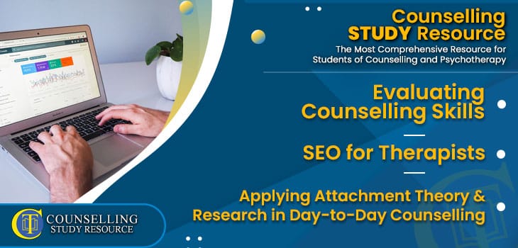 CT-Podcast-Ep248 featured image - Topics Discussed: Evaluating Counselling Skills – SEO for Therapists – Applying Attachment Theory and Research in Day-to-Day Counselling