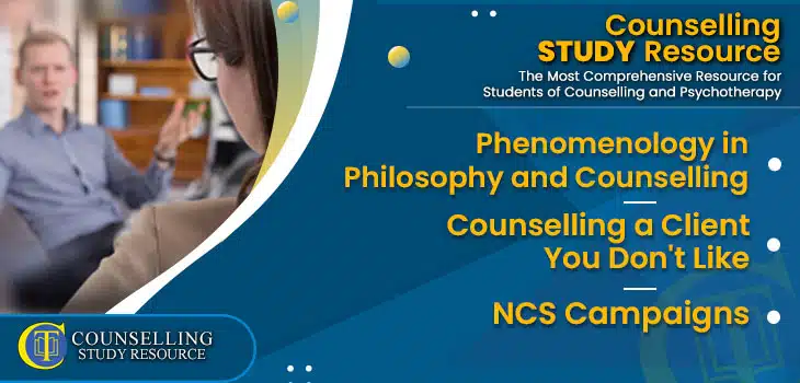 CT-Podcast-Ep264 featured image - Topics Discussed: Phenomenology in Philosophy and Counselling – Counselling a Client You Don't Like – NCS Campaigns