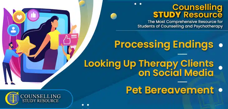 CT-Podcast-Ep270 featured image - Topics Discussed: Processing Endings – Looking Up Therapy Clients on Social Media – Pet Bereavement