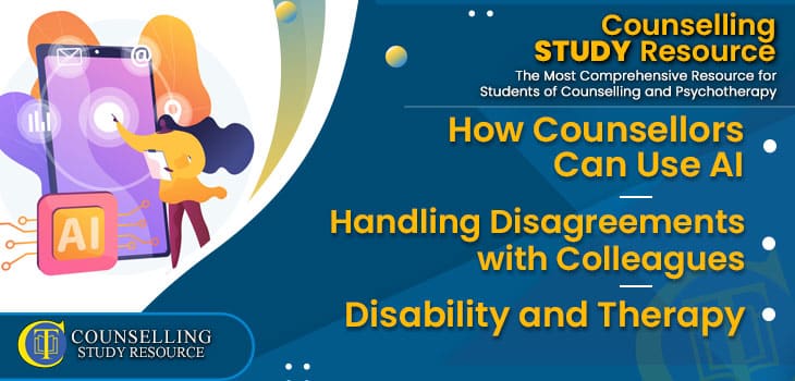 CT-Podcast-Ep271 featured image - Topics Discussed: How Counsellors Can Use AI – Handling Disagreements with Colleagues – Disability and Therapy