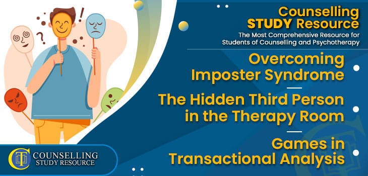 CT-Podcast-Ep280 featured image - Topics Discussed: Overcoming Imposter Syndrome as a Therapist – The Hidden Third Person in the Therapy Room – Games in Transactional Analysis