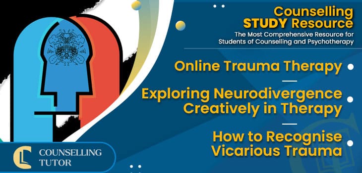 CT-Podcast-Ep309 featured image - Topics Discussed: Online Trauma Therapy - Exploring Neurodivergence Creatively in Therapy - How to Recognise Vicarious Trauma