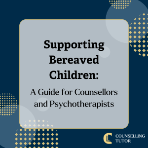 Cover graphic for a professional guide on supporting bereaved children, aimed at counsellors and psychotherapists.