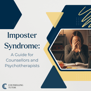 Title image for article "Imposter Syndrome: A Guide for Counsellors and Psychotherapists" showing a woman with her head in her hands beside books and a laptop, representing a counsellor's struggles with self-belief. 
