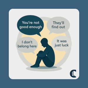 Illustration of a person sitting with head on knees surrounded by negative thoughts such as ‘You’re not good enough,’ ‘I don’t belong here,’ ‘They’ll find out,’ and ‘It was just luck,’ representing imposter syndrome in counselling.