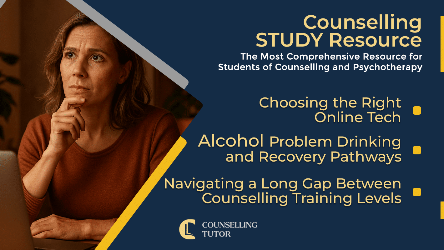 CT Podcast Ep363 featured image: Topics Discussed: Choosing the Right Online Tech - Alcohol, Problem Drinking and Recovery Pathways - Navigating a Long Gap Between Counselling Training Levels