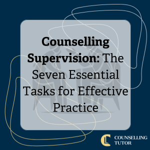 Counselling supervision: the seven essential tasks for effective practice title graphic.