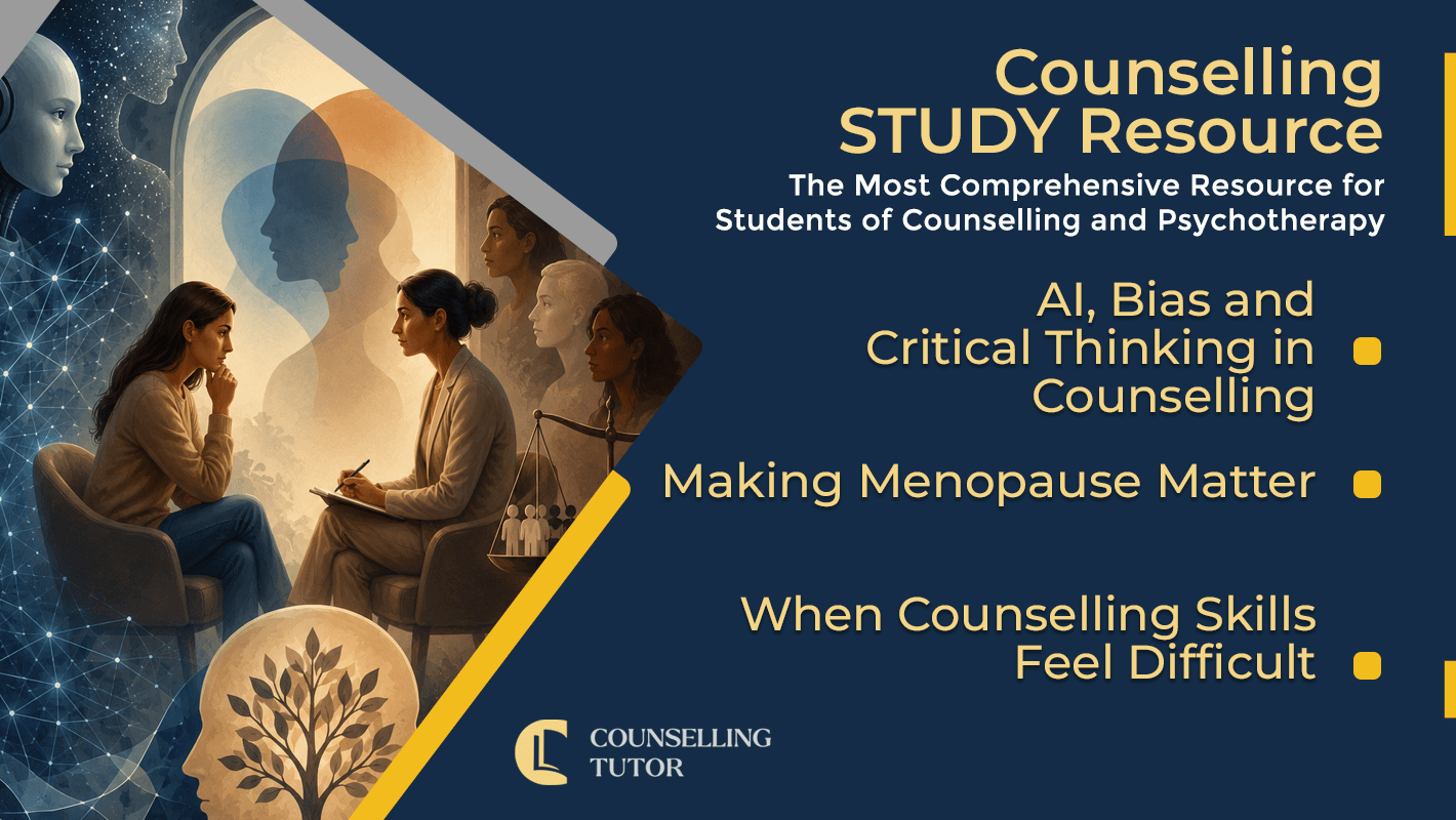 CT Podcast Ep378 featured image - Topics Discussed: AI, Bias and Critical Thinking in Counselling - Making Menopause Matter - When Counselling Skills Feel Difficult