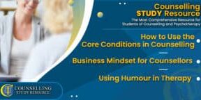 CT Podcast Ep234 featured image - Topics Discussed: How to Use the Core Conditions in Counselling – Business Mindset for Counsellors – Using Humour in Therapy