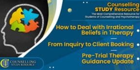CT-Podcast-Ep242 featured image - Topics Discussed: How to Deal with Irrational Beliefs in Therapy – From Inquiry to Client Booking – Pre-Trial Therapy Guidance Update