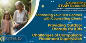 CT-Podcast-Ep295 featured image - Topics Discussed: Enhancing Your First Contact with Counselling Clients – Providing Outdoor Therapy for Kids – Challenges of Compulsory Placement Supervision